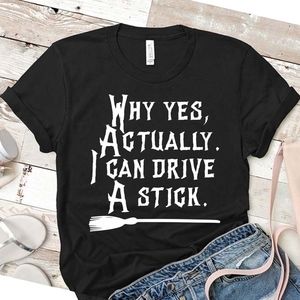 Gildan - Why Yes, Actually I can drive a Stick
